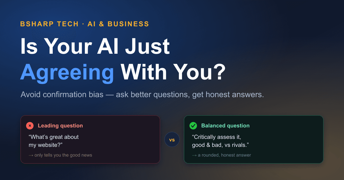 Comparison of a leading AI question versus a balanced one showing how question framing changes the answer