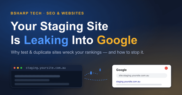 Your Staging Site Is Leaking Into Google